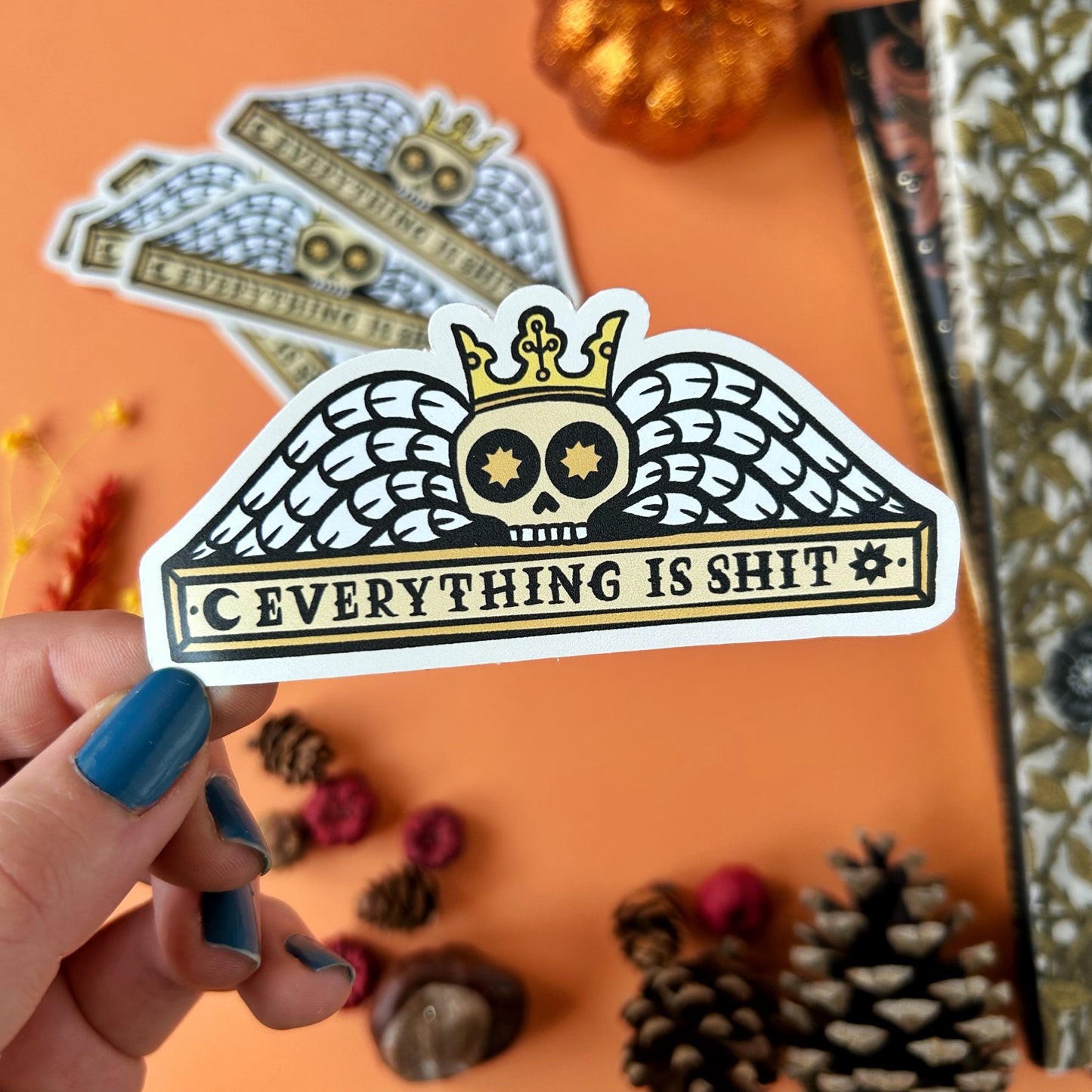 Everything is Shit Sticker